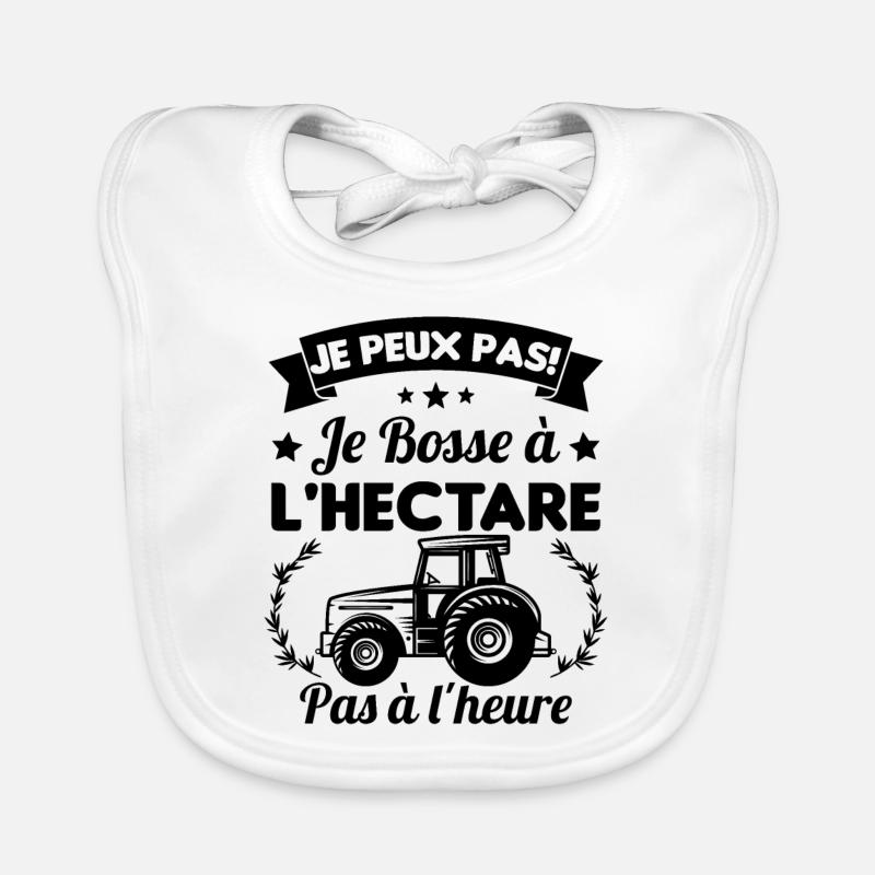 Je peux pas! Je bosse à l'hectare pas à l'heure Bavoir bio Bébé