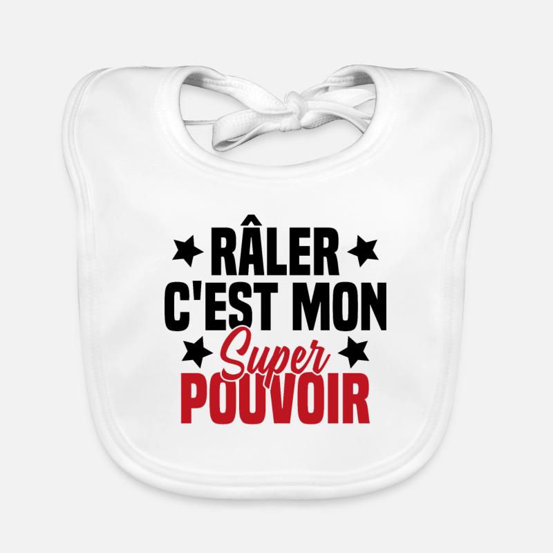 RALER C'EST MON SUPER POUVOIR Bavoir bio Bébé