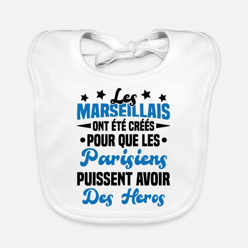 Les marseillais ont été créés pour les parisiens - Bavoir bio Bébé - blanc