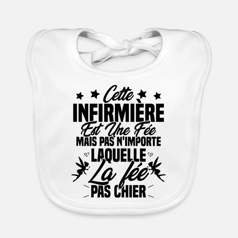 cette infirmière est une fée / humour infirmière - Bavoir bio Bébé - blanc