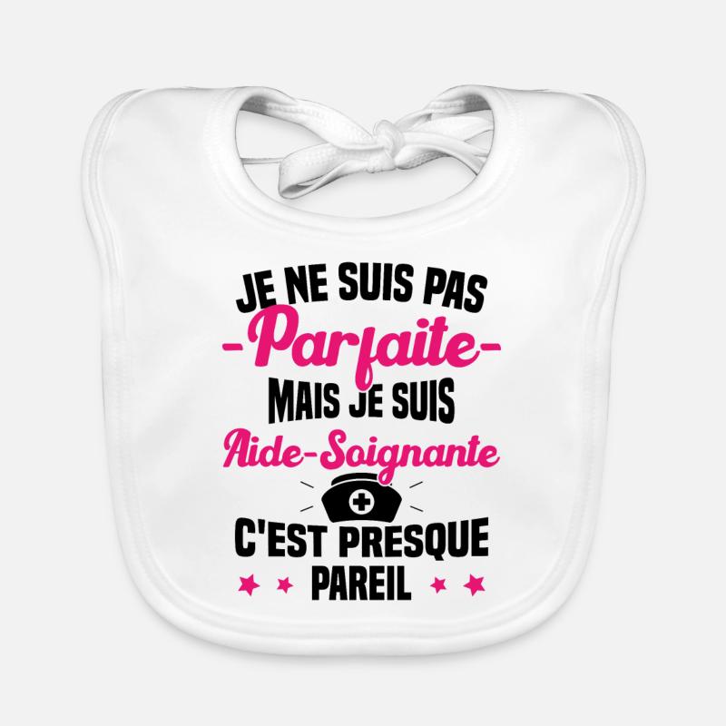 Pas parfaite mais je suis Aide Soignante Cadeau Bavoir bio Bébé
