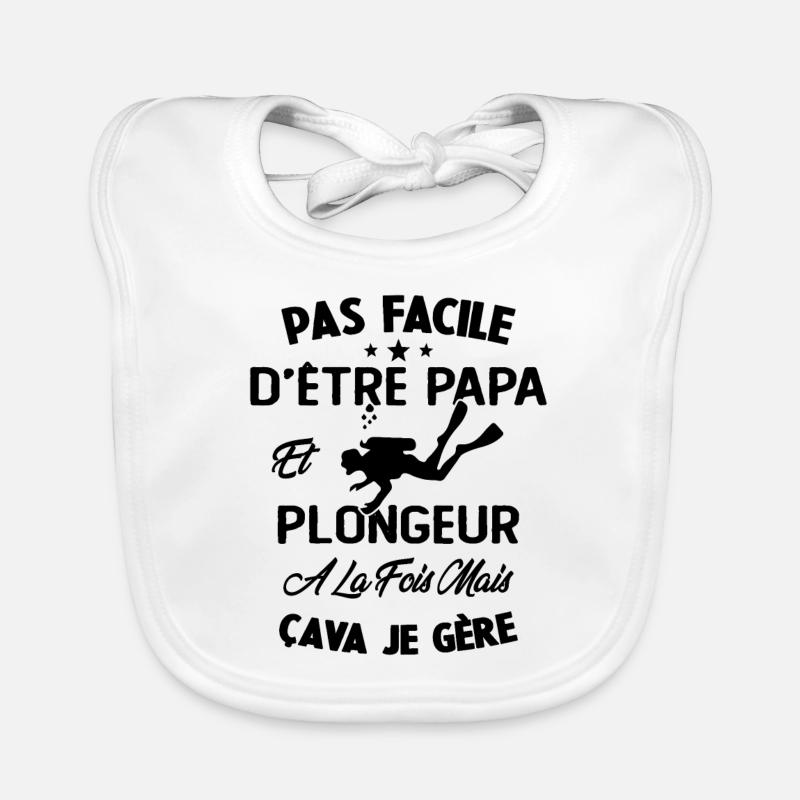 Pas Facile D'être Papa Et Plongeur A La Fois Bavoir bio Bébé
