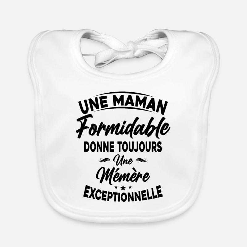 Maman formidable donne Mémère Exceptionnelle Bavoir bio Bébé