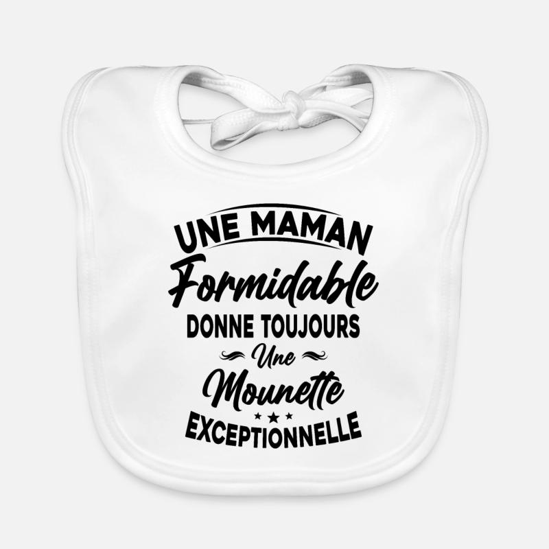 Maman formidable donne Mounette Exceptionnelle Bavoir bio Bébé