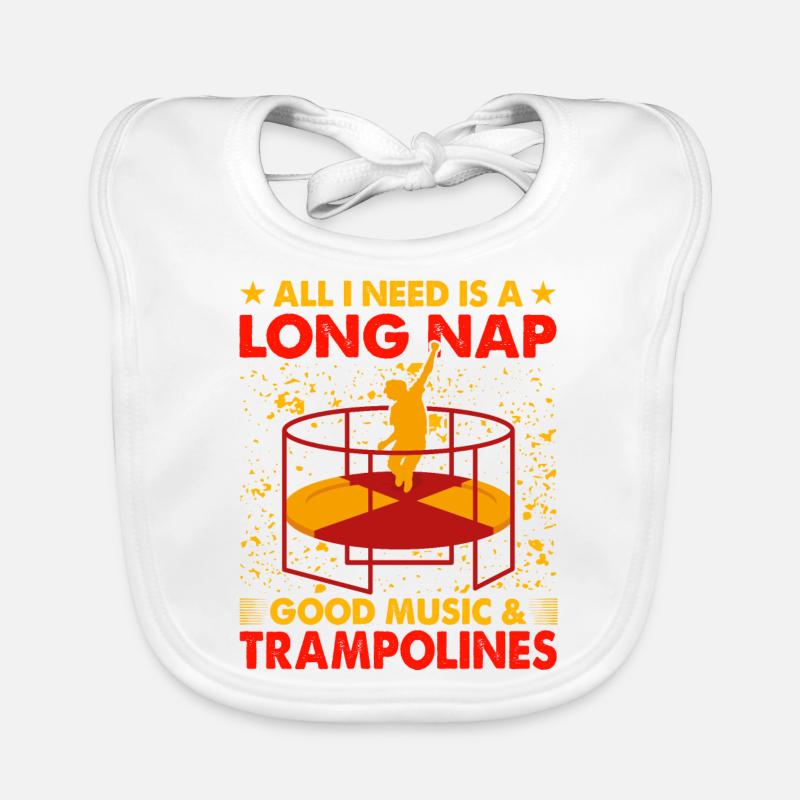All I need is a long nap music and Trampolines Organic Baby Bibs