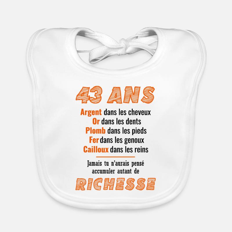 43 Ans Anniversaire Drôle Idée Cadeau - Bavoir bio Bébé - blanc