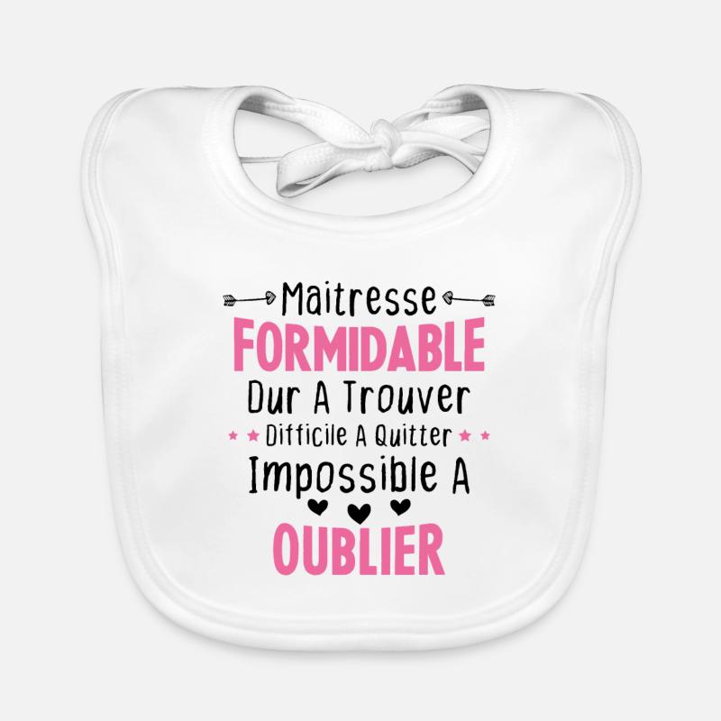 Maîtresse formidable cadeau Maîtresse d'école - Bavoir bio Bébé - blanc
