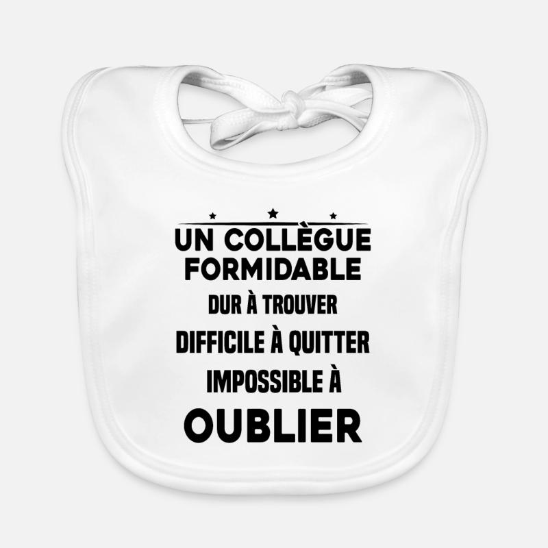 Collègue formidable dur à trouver Cadeau Bavoir bio Bébé