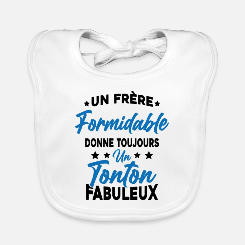 Un Frère Formidable - Un Tonton Fabuleux Bavoir bio Bébé