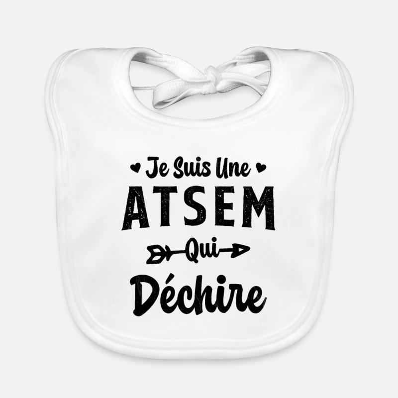 Je suis une ATSEM qui déchire Idée Cadeau Atsem Bavoir bio Bébé