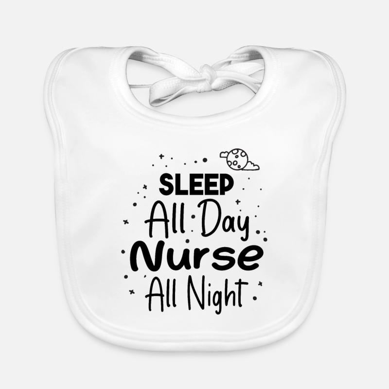 Sleep all day nurse all night Organic Baby Bibs