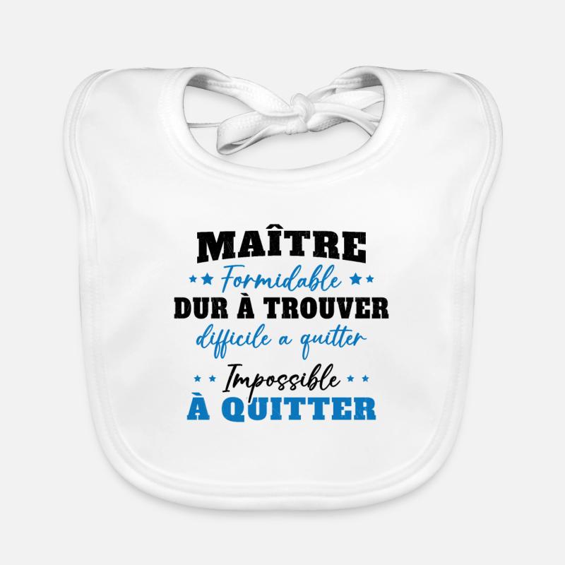 Maître formidable idée cadeau maître d'école Bavoir bio Bébé