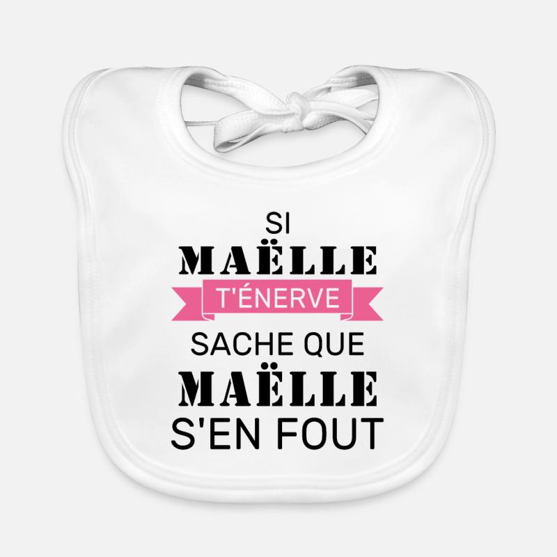 Wenn Maëlle dich nervt, sei dir bewusst, dass Maëlle sich einen Dreck darum schert Baby Bio-Lätzchen