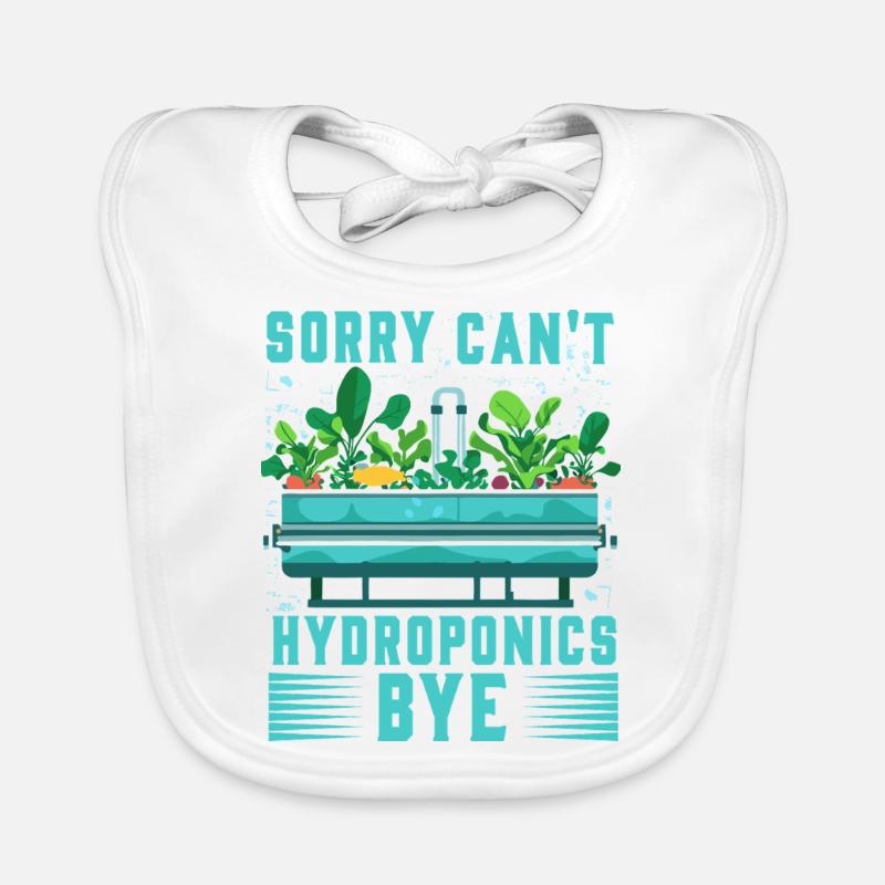 Sorry can't Hydroponics Bye Organic Baby Bibs