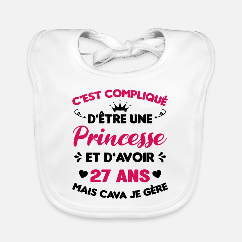 Princesse 27 Ans Anniversaire Idée Cadeau Pink Âge - Bavoir bio Bébé - blanc