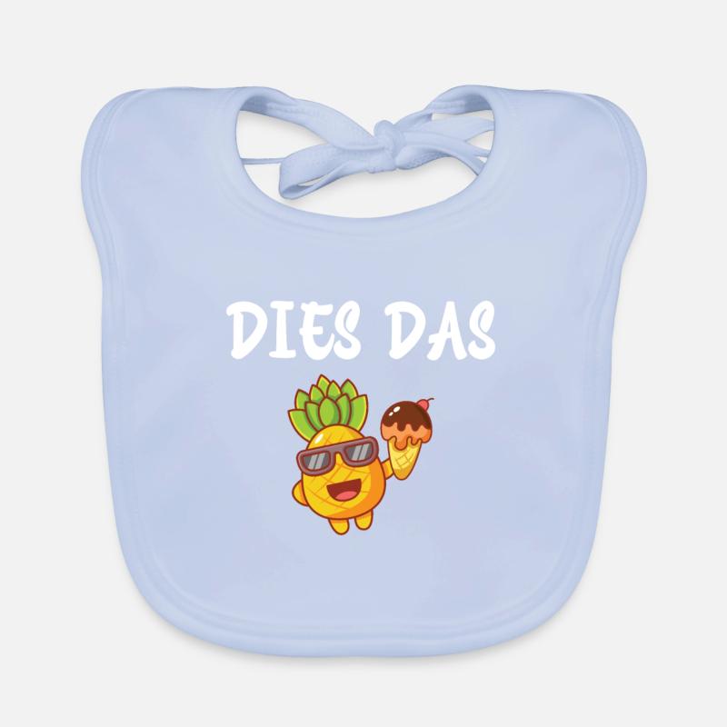 dies das Ananas Lustiger Spruch Baby Bio-Lätzchen