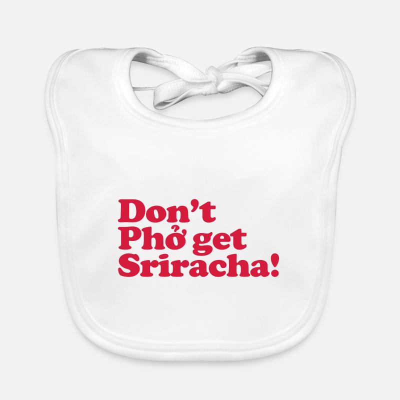 Bekomme Pho nicht Sriracha! Baby Bio-Lätzchen