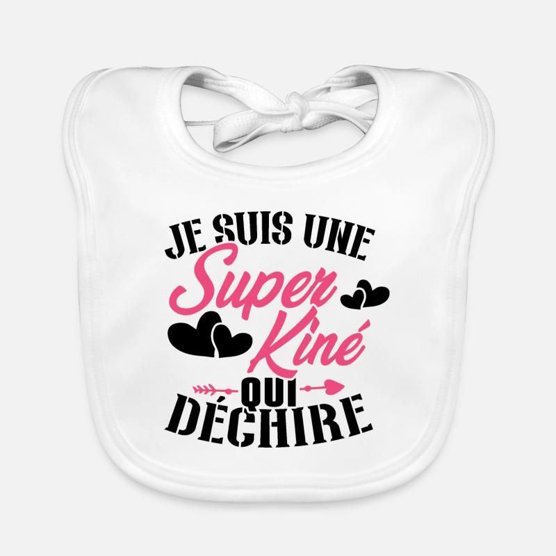 Je suis une Super kiné qui déchire - Bavoir bio Bébé - blanc