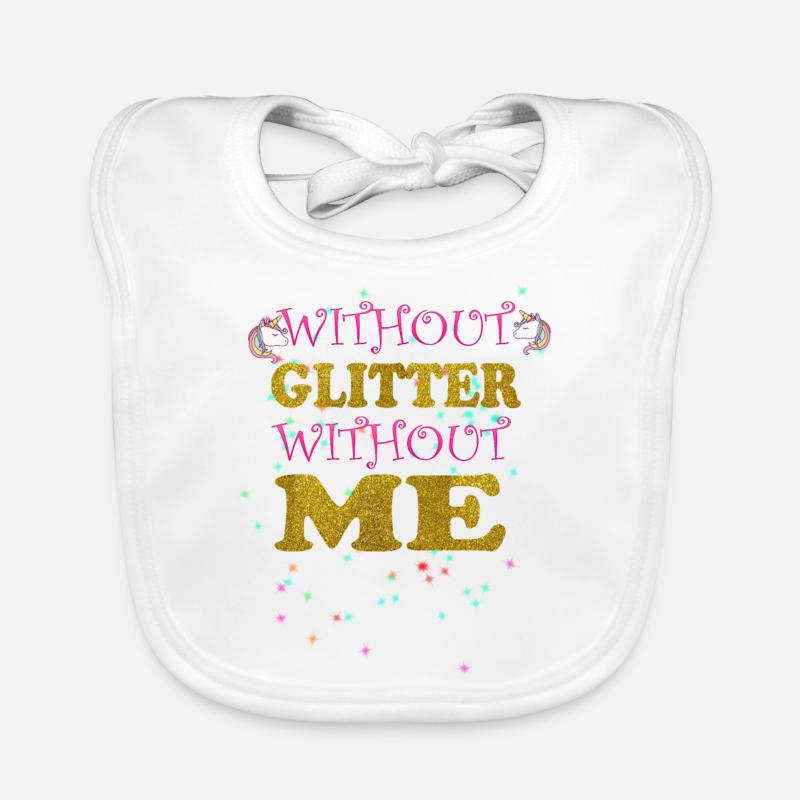 WITHOUT GLITTER WITHOUT ME Baby Bio-Lätzchen