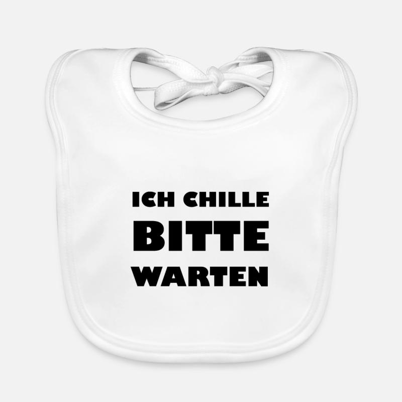 I chill please wait Organic Baby Bibs