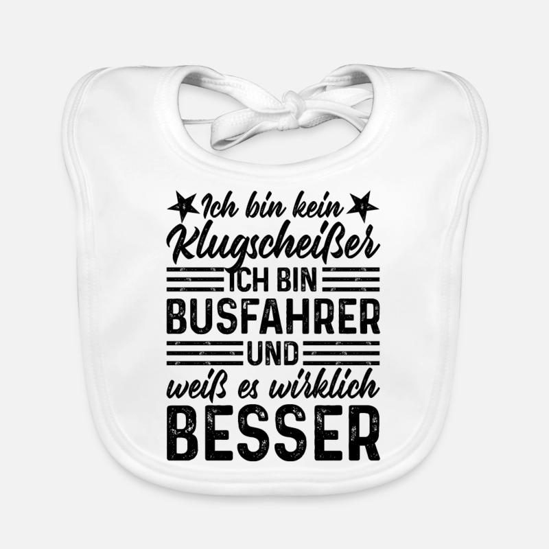 Busfahrer lustiger Spruch bin kein Klugscheißer Baby Bio-Lätzchen