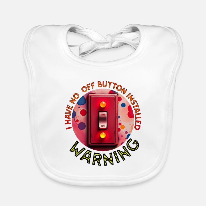 No Off Button Installed Organic Baby Bibs