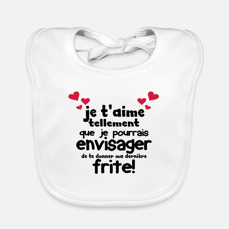 je t'aime tellement que je pourrais te donner... Bavoir bio Bébé
