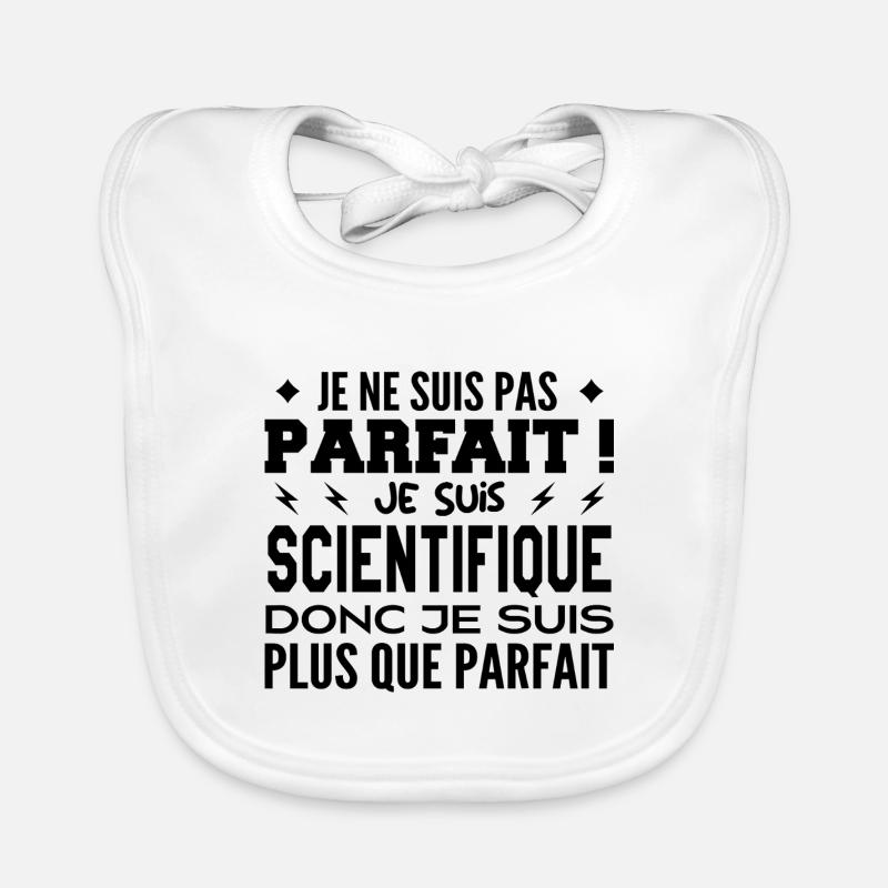 Un Scientifique plus que parfaite, métier de rêve Bavoir bio Bébé
