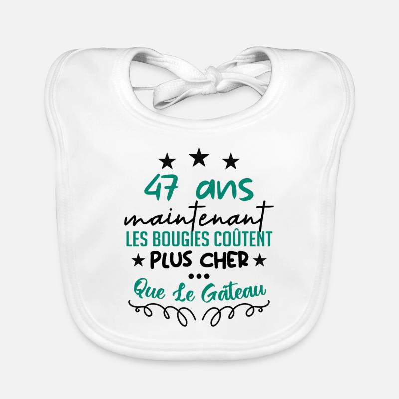 humour anniversaire 47 ans - Bavoir bio Bébé - blanc