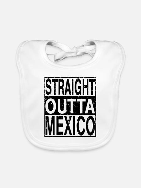 Mexico Straight outta Mexico - Organic Baby Bibs - white - Front