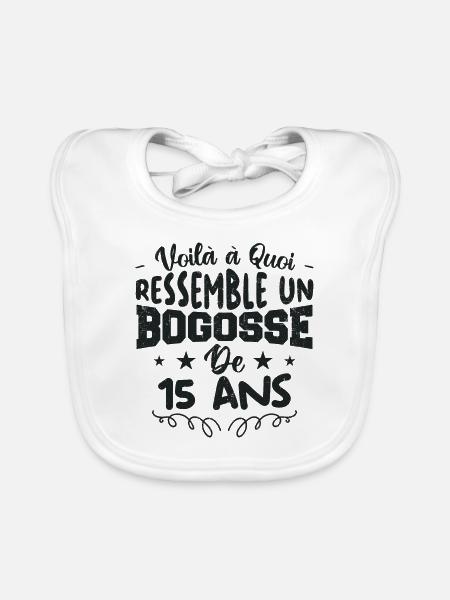 Voilà à quoi ressemble un bogosse de 15 ans | cad - Bavoir bio Bébé - blanc - Devant