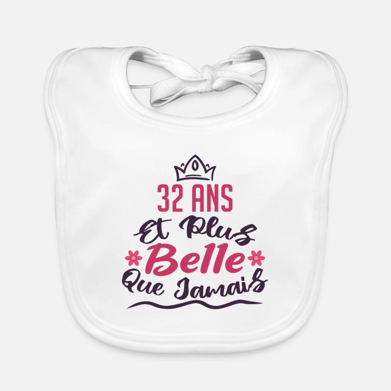 32 ans et plus belle que jamais Bavoir bio Bébé