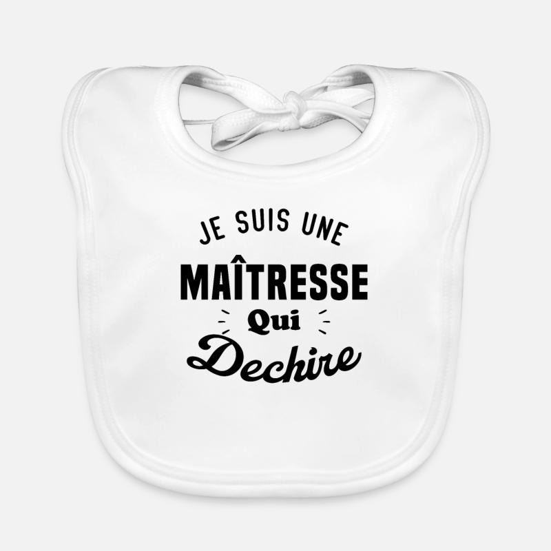 Je Suis Une Maîtresse Qui Déchire Bavoir bio Bébé