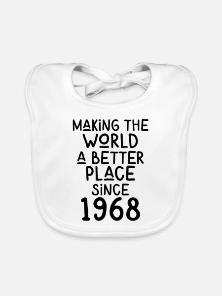 Making the World a better place since 1968 - Baby Bio-Lätzchen - Weiß - Vorne