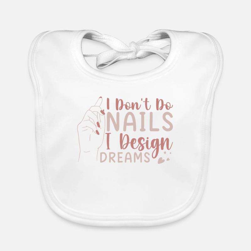 I Don't Do Nails I Design Dreams Baby Bio-Lätzchen