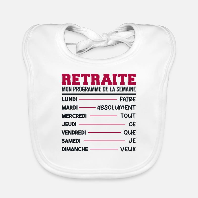 Retraite Mon Programme Humour Retraité Cadeau - Bavoir bio Bébé - blanc