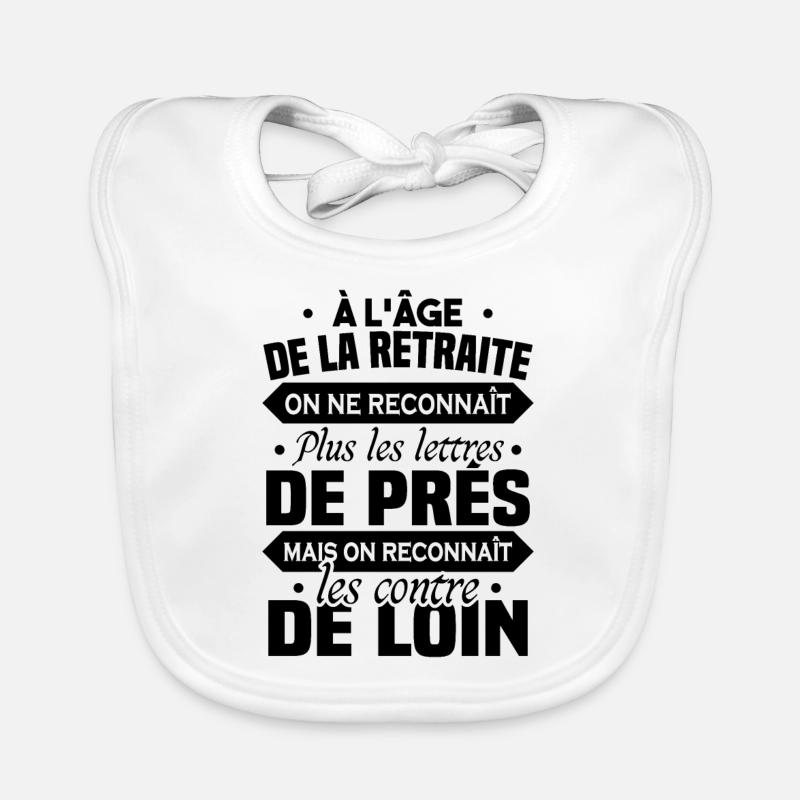 À l age de la retraite Bavoir bio Bébé