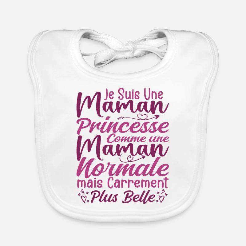 I'm a downright more beautiful princess mom Organic Baby Bibs