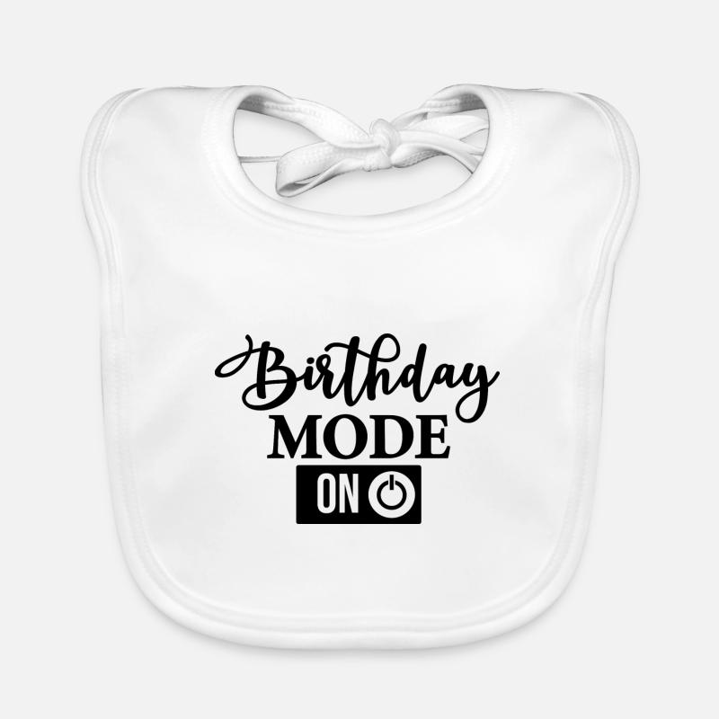 Birthday Mode on Geburtstag Modus an Baby Bio-Lätzchen