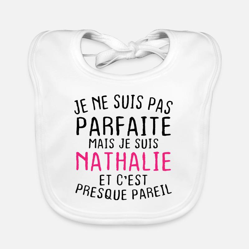 Pas parfaite mais je suis Nathalie Bavoir bio Bébé