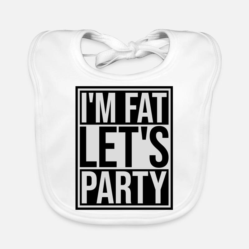 im fat lets party Baby Bio-Lätzchen