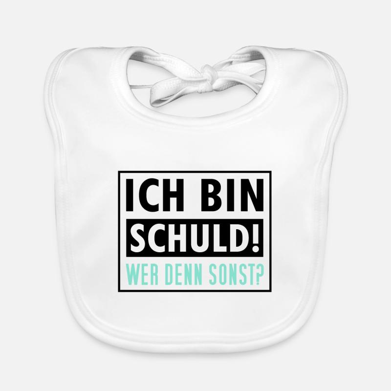 Ich Bin Schuld Wer Denn Sonst Baby Bio-Lätzchen