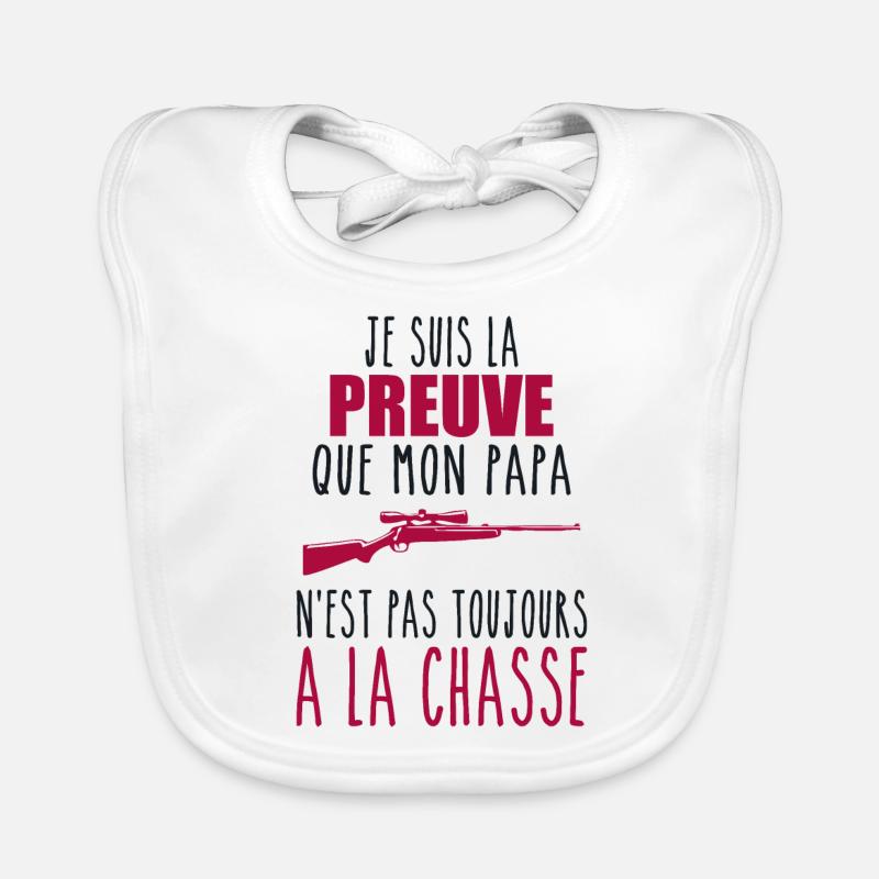 Preuve que mon papa chasse,chasseur, chassé,Chassé Bavoir bio Bébé