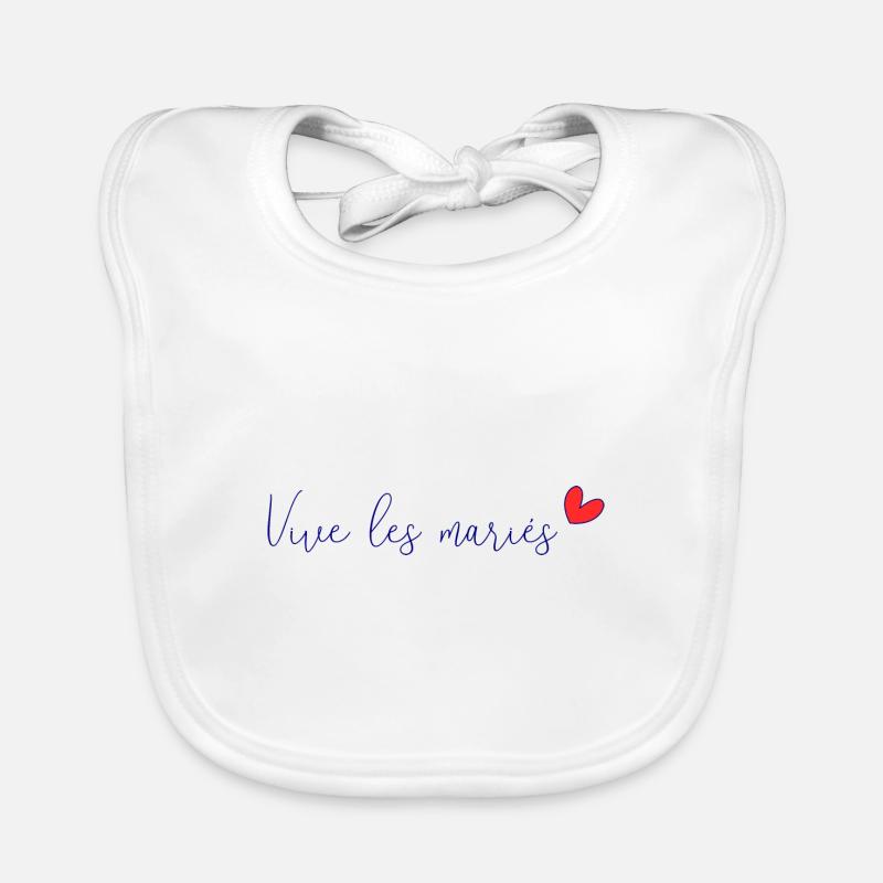 JUST MARRIED. VIVE LES MARIES. SAINT VALENTIN Bavoir bio Bébé