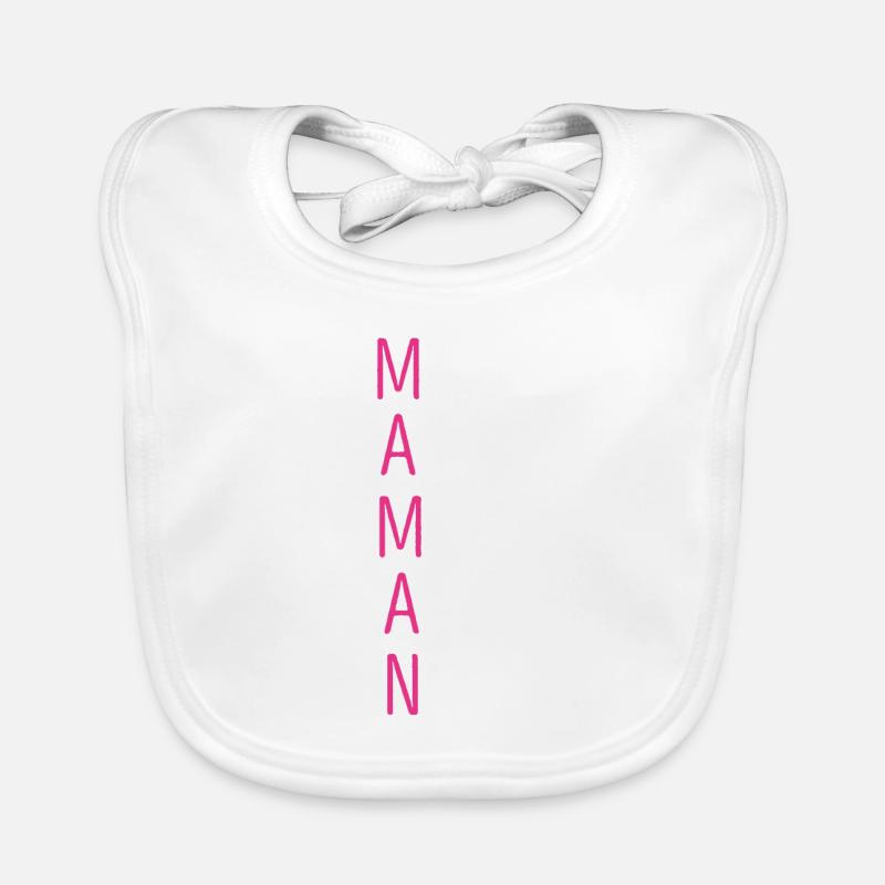 Maman Formidable Parfaite Aimée Patiente Géniale - Bavoir bio Bébé - blanc