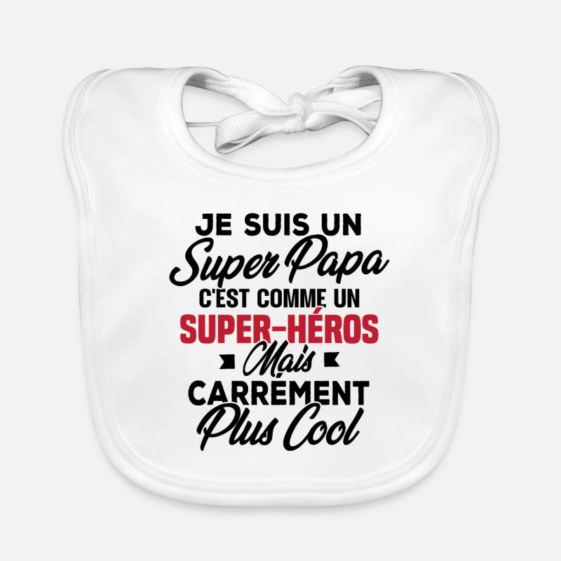 Je suis un super papa Bavoir bio Bébé