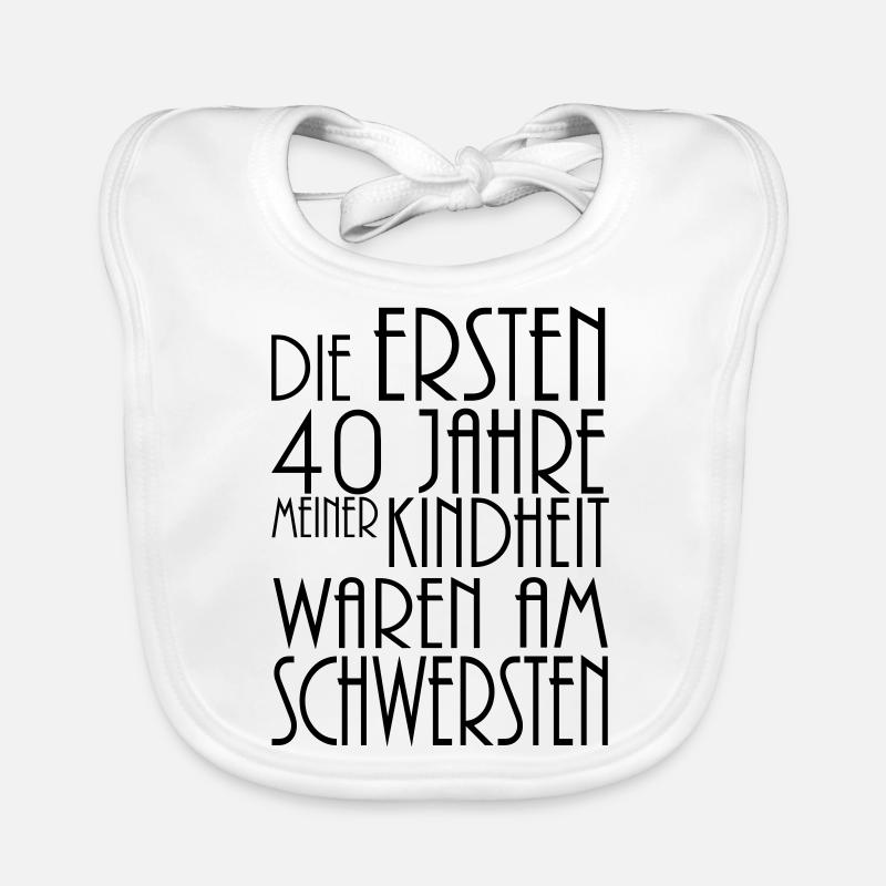 die ersten 40 jahre - Baby Bio-Lätzchen - Weiß