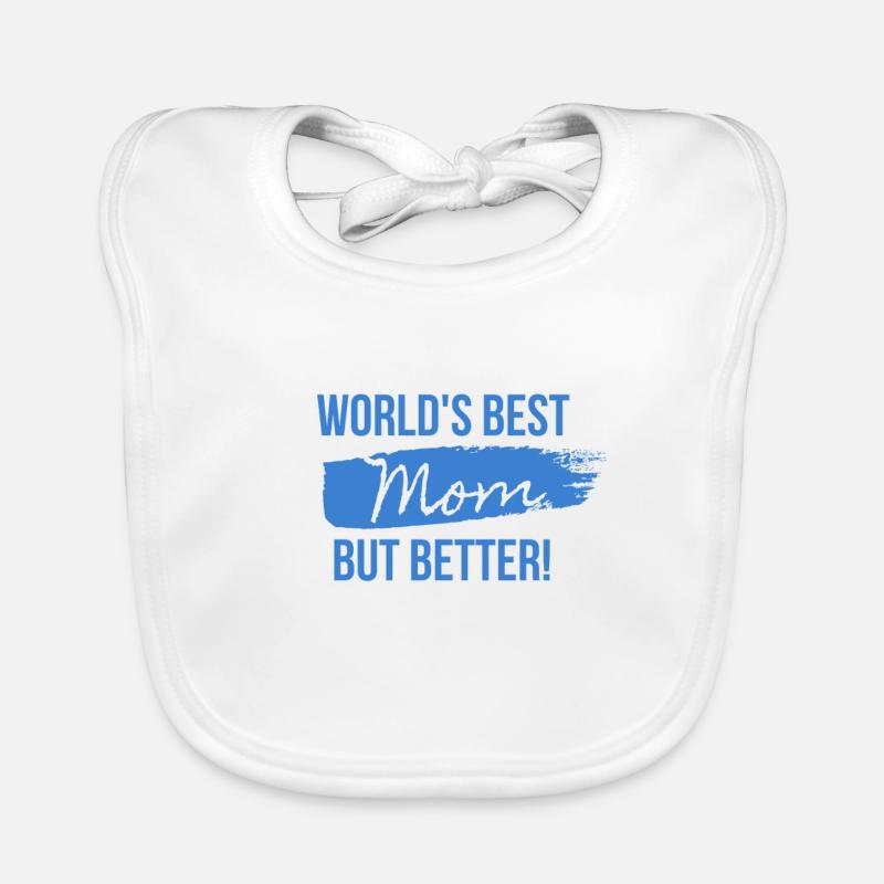 Die beste Mutter der Welt, aber besser! Baby Bio-Lätzchen