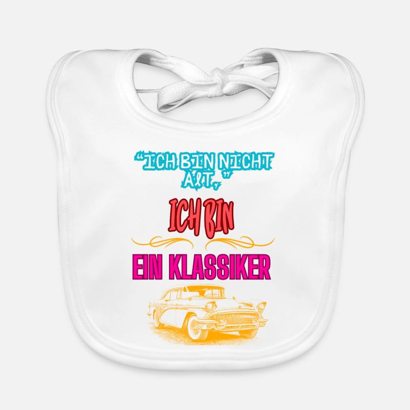 "ICH BIN NICHT ALT ICH BIN EIN KLASSIKER" Baby Bio-Lätzchen
