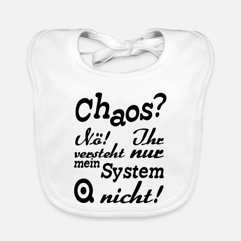 Chaos? Nö! - Fun, ADHS, Sprüche, Geschenk - Baby Bio-Lätzchen - Weiß